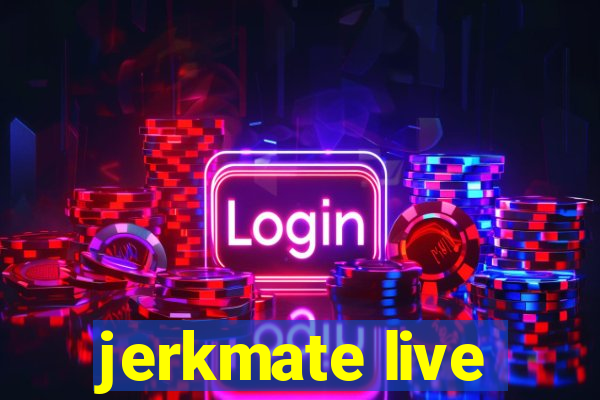 jerkmate live